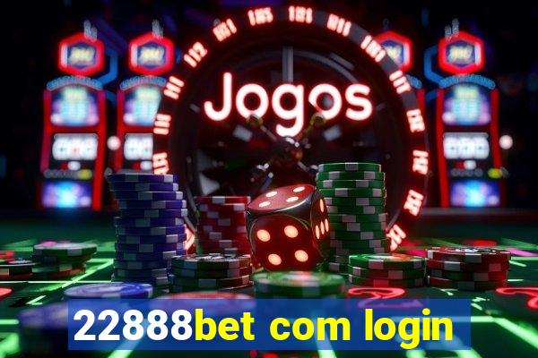 22888bet com login